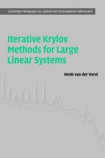 Iterative Krylov Methods For Large Linear Systems - Henk A. van der Vorst