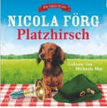 Platzhirsch - Nicola Förg, Michaela May