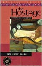 The Hostage: A Novel - Zayd Mutee' Dammaj, Christopher Tingley, May Jayyusi