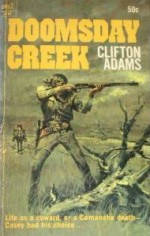 Doomsday Creek - Clifton Adams