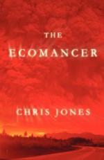 The Ecomancer - Chris Jones