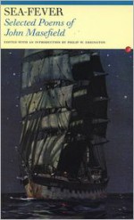 Sea Fever: Selected Poems - John Masefield, Philip Errington, Philip W. Errington