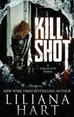 Kill Shot - Liliana Hart