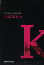 Jäälätted - Bernard Kangro