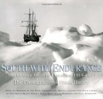 South with Endurance: Shackleton's Antarctic Expedition 1914-1917 - Frank Hurley