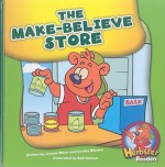 The Make-Believe Store (Herbster Readers) - Joanne Meier, Cecilia Minden, Bob Ostrom