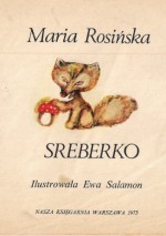 Sreberko - Maria Rosińska