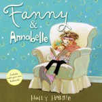 Fanny & Annabelle - Holly Hobbie