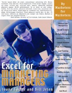 Excel for Marketing Managers - Ivana Taylor, Bill Jelen