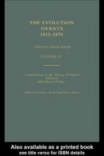 Alfred Russell Wallace Contributions to the Theory of Natural Selection, 1870, and Charles Darwin and Alfred Wallace, 'on the Tendency of Species to Form Varieties' (Papers Presented to the Linnean Society 30th June 1858) - Noel Thompson