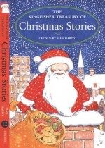 The Kingfisher Treasury of Christmas Stories - Sian Hardy, Kate Aldous