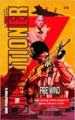 Fire Wind - Dan Schmidt, Don Pendleton