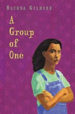 A Group of One - Rachna Gilmore