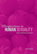 Perspectives in Human Sexuality - Gail Hawkes, John Geoffrey Scott