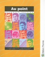 Au Point nouvelle edition: Students' Book - Elaine Armstrong, Bob Powell