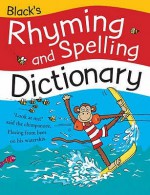 Black's Rhyming And Spelling Dictionary - Pie Corbett, Ruth Thomson