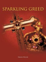 Sparkling Greed - David Wilde