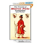 The Travels of Marco Polo - Complete [Illustrated] - Marco Polo, Henri Cordier, Henry Yule