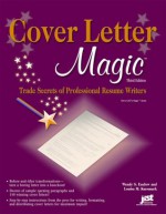 Cover Letter Magic: Trade Secrets of Professional Resume Writers - Wendy S. Enelow, Louise M. Kursmark