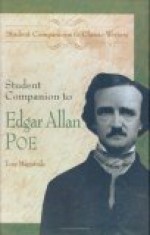 Student Companion to Edgar Allan Poe - Tony Magistrale