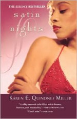 Satin Nights - Karen E. Quinones Miller