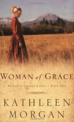 Woman of Grace - Kathleen Morgan