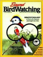 Beyond Birdwatching: More Than There Is to Know About Birding - Ben Sill, Cathryn Sill, John Sill