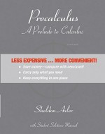 Precalculus: A Prelude to Calculus 1st Edition Binder Ready Version - Sheldon Axler