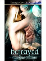 Betrayed - Christina Phillips