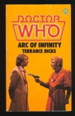 Doctor Who: Arc of Infinity - Terrance Dicks