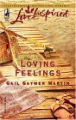 Loving Feelings - Gail Gaymer Martin