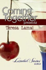 Coming Together Presents: Teresa Lamai - Teresa Lamai, Lisabet Sarai