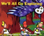 We'll All Go Exploring - Maggee Spicer, Richard Thompson, Kim LaFave