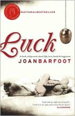 Luck - Joan Barfoot