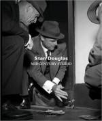 Stan Douglas: Midcentury Studio - Tommy Simoens, Pablo Sigg, Christopher Phillips