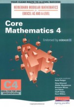 Heinemann Modular Maths for Edexcel AS and A-Level: Core Book 4 (Edexcel AS and A Level Modular Mathematics) - Keith Pledger