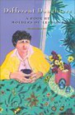 Different Daughters: A Book by Mothers of Lesbians - Louise Rafkin