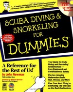 Scuba Diving and Snorkeling For Dummies - John Newman, Michael Newman