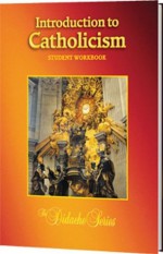 Introduction To Catholicism Workbook - James Socias, Jeffrey Cole, Peter Armenio, Scott Hahn, Gerald Korson, Randal Powers