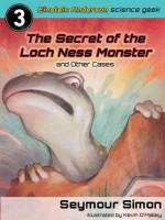 Einstein Anderson: The Secret of the Loch Ness Monster and Other Cases (Einstein Anderson: Science Geek) - Seymour Simon, Kevin O'Malley