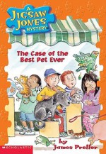 The Case Of The Best Pet Ever - James Preller