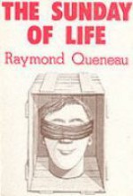 The Sunday of Life - Raymond Queneau