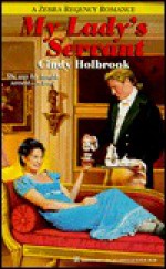 My Lady's Servant - Cindy Holbrook