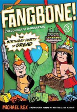 The Birthday Party of Dread - Michael Rex