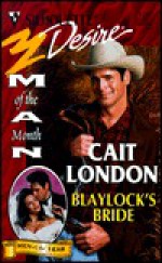 Blaylock's Bride (The Blaylocks, Bk 3) (Man Of The Month) - Cait London