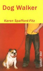 Dog Walker (Orca Currents) - Karen Spafford-Fitz