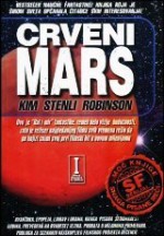 Crveni Mars (Mars Trilogija, #1) - Kim Stanley Robinson, Aleksandar Marković