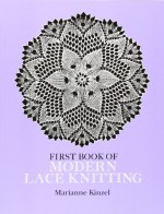 First Book of Modern Lace Knitting - Marianne Kinzel