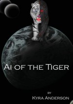 AI of the Tiger - Kyra Anderson