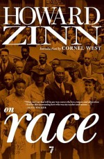 Howard Zinn on Race - Howard Zinn, Cornel West